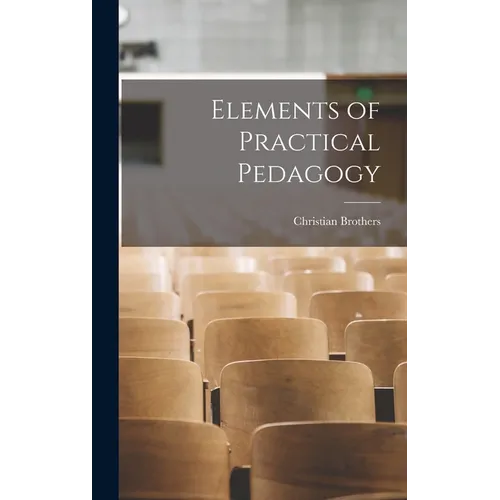 Elements of Practical Pedagogy - Hardcover