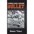 Stronger Than a Speeding Bullet - Hardcover