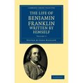 The Life of Benjamin Franklin, Written by Himself - Paperback