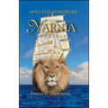 Into the Wardrobe: C. S. Lewis and the Narnia Chronicles - Hardcover