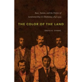 The Color of the Land: Race, Nation, and the Politics of Landownership in Oklahoma, 1832-1929 - Paperback