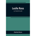 Leslie Ross; or, Fond of a Lark - Paperback
