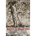Roots & Branches: The Symbol of the Tree in the Imagination of G. K. Chesterton - Paperback