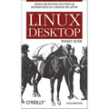 Linux Desktop Pocket Guide: Advice for Running Five Popular Distributions on a Desktop or Laptop - Paperback