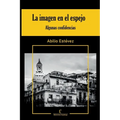 La imagen en el espejo: (Algunas confidencias) - Paperback