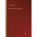 Men Whom India has Known - Paperback