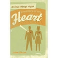 Doing Things Right in Matters of the Heart - Paperback