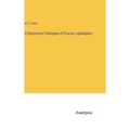 A Synonymic Catalogue of Diurnal Lepidoptera - Hardcover