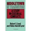 Middletown in Transition: A Study in Cultural Conflicts - Paperback