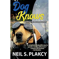 Dog Knows (Golden Retriever Mysteries Book 9) - Paperback
