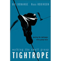Walking the Small Group Tightrope: Meeting the Challenges Every Group Faces - Paperback
