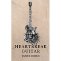 Heartbreak Guitar - Paperback