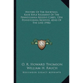 History Of The Bucktails, Kane Rifle Regiment Of The Pennsylvania Reserve Corps, 13th Pennsylvania Reserves, 42nd Of The Line (1906) - Paperback