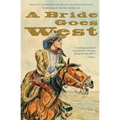 A Bride Goes West - Paperback
