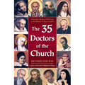 The 35 Doctors of the Church: Revised Edition - Paperback