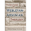 Foundations of Wesleyan-Arminian Theology - Paperback