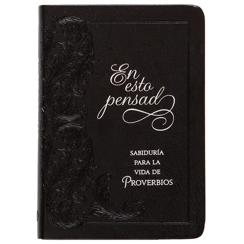 En Esto Pensad: Sabiduría Para La Vida de Proverbios - Imitation Leather