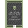 The Story of Scripture: An Introduction to Biblical Theology - Hardcover