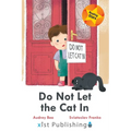Do Not Let the Cat In - Paperback