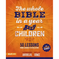 The Whole Bible in a Year for Children - Paperback