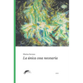 La Única Cosa Necesaria: Poesía - Paperback