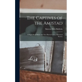 The Captives of the Amistad; a Paper Read Before the New Haven Colony Historical Society - Hardcover