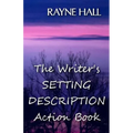The Writer's Setting Descriptions Action Book - Paperback