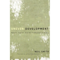 Uneven Development: Nature, Capital, and the Production of Space - Paperback
