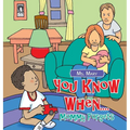 You Know When....: Mommy Forgets - Hardcover