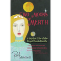 Two Moons of Merth: A Mythic Tale of the Royal Karda Family - Paperback