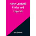 North Cornwall Fairies and Legends - Paperback