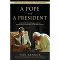 A Pope and a President: John Paul II, Ronald Reagan, and the Extraordinary Untold Story of the 20th Century - Paperback