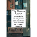 The Masters Review Volume XI: With Stories Selected by Peter Ho Davies - Paperback