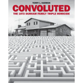 Convoluted: The 1972 Durham Family Triple Homicide - Paperback