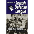 The Story of the Jewish Defense League by Rabbi Meir Kahane - Hardcover