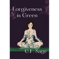 Forgiveness is Green - Paperback