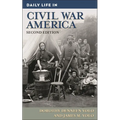 Daily Life in Civil War America - Hardcover
