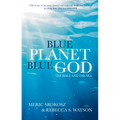 Blue Planet, Blue God: The Bible and the Sea - Paperback