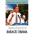 Words That Changed A Nation: The Most Celebrated and Influential Speeches of Barack Obama - Paperback