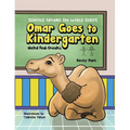 Omar Goes to Kindergarten - Hardcover