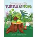 The Friendship of the Turtle and the Frog - Paperback