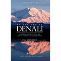 To the Top of Denali: Climbing Adventures on North America's Highest Peak - Paperback