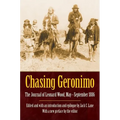 Chasing Geronimo: The Journal of Leonard Wood, May-September 1886 - Paperback