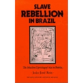 Slave Rebellion in Brazil: The Muslim Uprising of 1835 in Bahia - Paperback