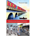 Key West: History of an Island of Dreams - Paperback