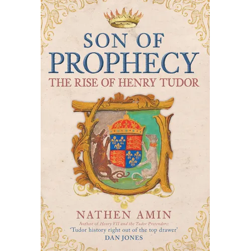 Son of Prophecy: The Rise of Henry Tudor - Hardcover
