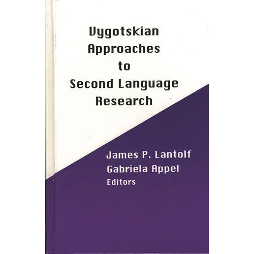 Vygotskian Approaches to Second Language Research - Hardcover
