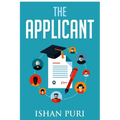 The Applicant: An Insider's Guide to the College Admissions Process - Paperback