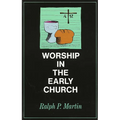 Worship in the Early Church - Paperback