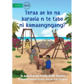 What Can You Do at the Park - Teraa ae ko na karaoia n te tabo ni kamaangngang? (Te Kiribati) - Paperback